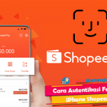 Cara Autentikasi Face ID iPhone Shopeepay