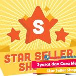 Syarat dan Cara Menjadi Star Seller Shopee