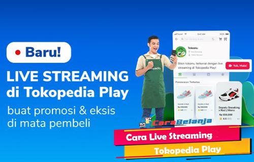 Cara Live Streaming Tokopedia Play