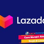 Cara Mengisi Alamat Email di Lazada