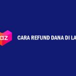 Cara Refund Dana di Lazada Ke Rekening